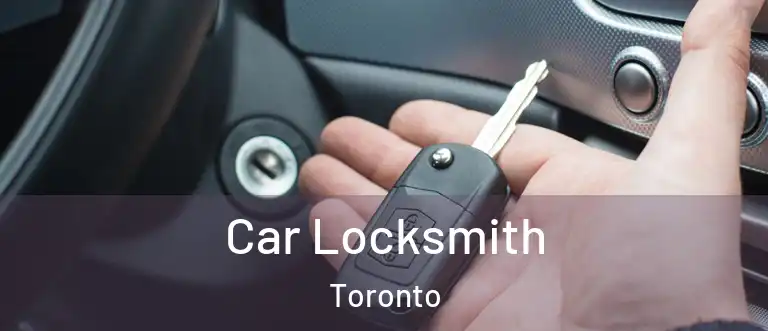  Car Locksmith Toronto